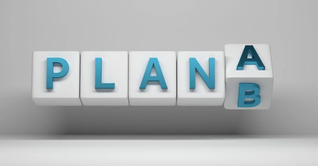 Some Great Reasons to Not Procrastinate on Your Plan B