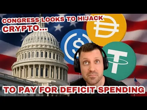 Congress Looks to Hijack Crypto to Pay for Deficit Spending